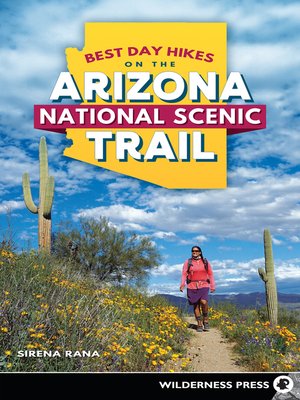 Best Day Hikes on the Arizona National Scenic Trail - ebook